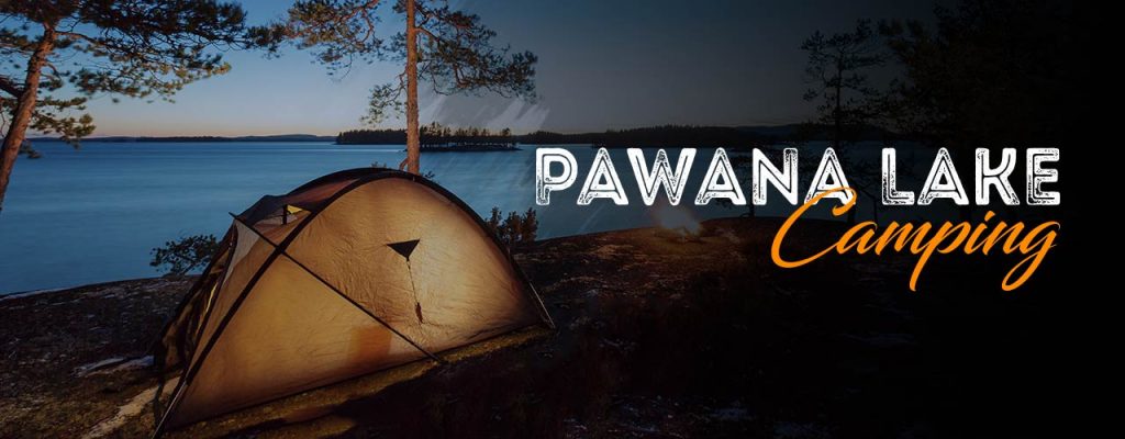 Pawna Lake Camping - Every Saturday